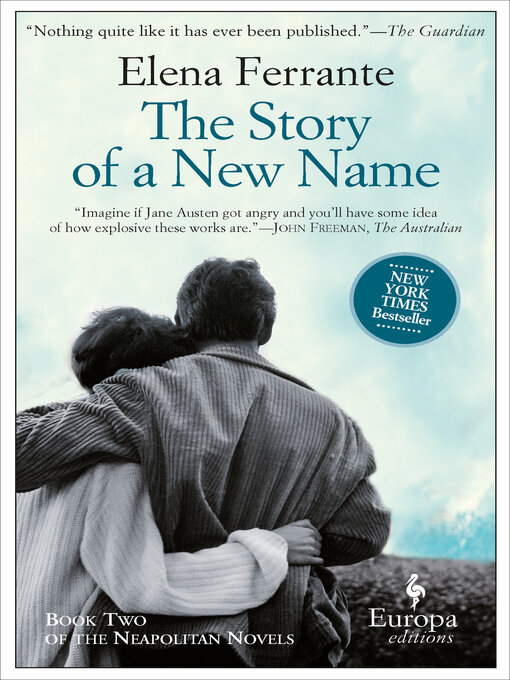 Title details for The Story of a New Name by Elena Ferrante - Wait list